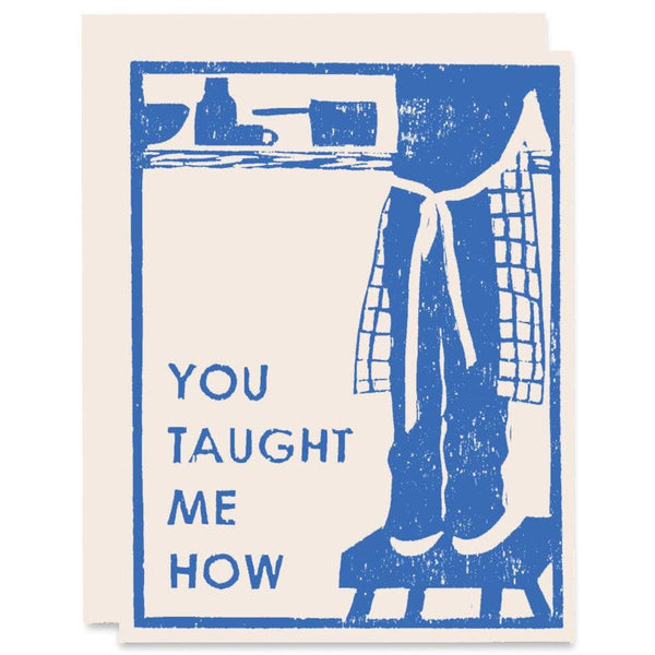 You Taught Me How Mother or Father Single Letterpress Card