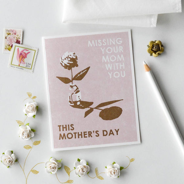Missing Your Mom With You Single Letterpress Mother's Day Card