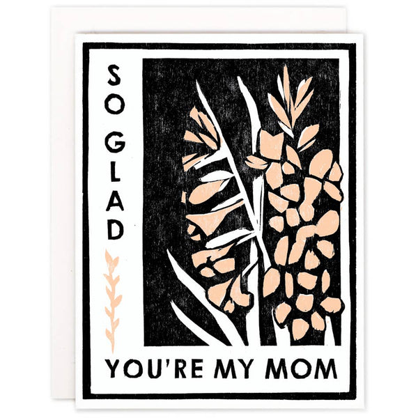 Gladiolas For Mom Single Letterpress Mother's Day Card